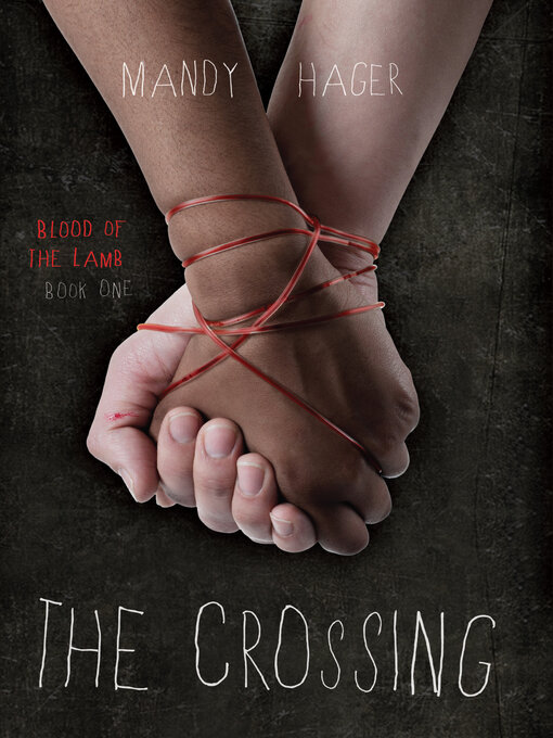 Title details for The Crossing by Mandy  Hager - Available